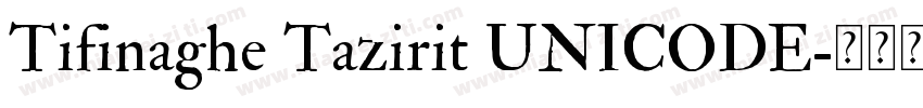 Tifinaghe Tazirit UNICODE字体转换